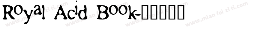 Royal Acid Book字体转换